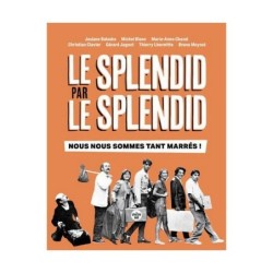 Le Splendid par Le Splendid...